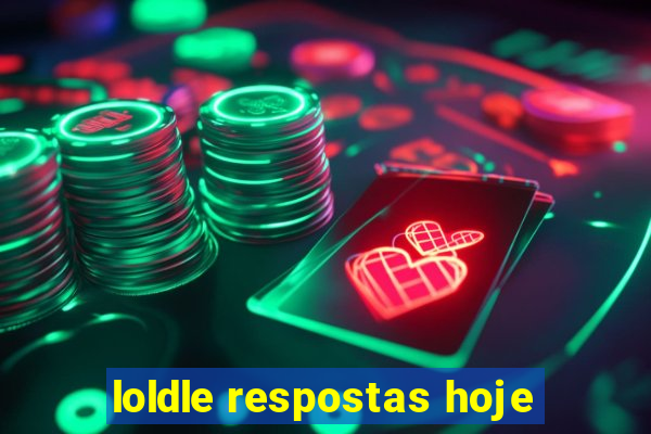 loldle respostas hoje